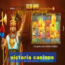 victoria casinos